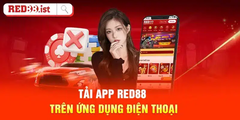 Hướng Dẫn Cách Sở Hữu App Red88 Trên Điện Thoại