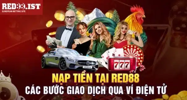 Nạp Tiền Red88 Thông Qua Ví Điện Tử