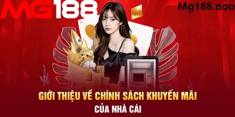 Giới thiệu về những chương trình khuyến mãi của Mg188